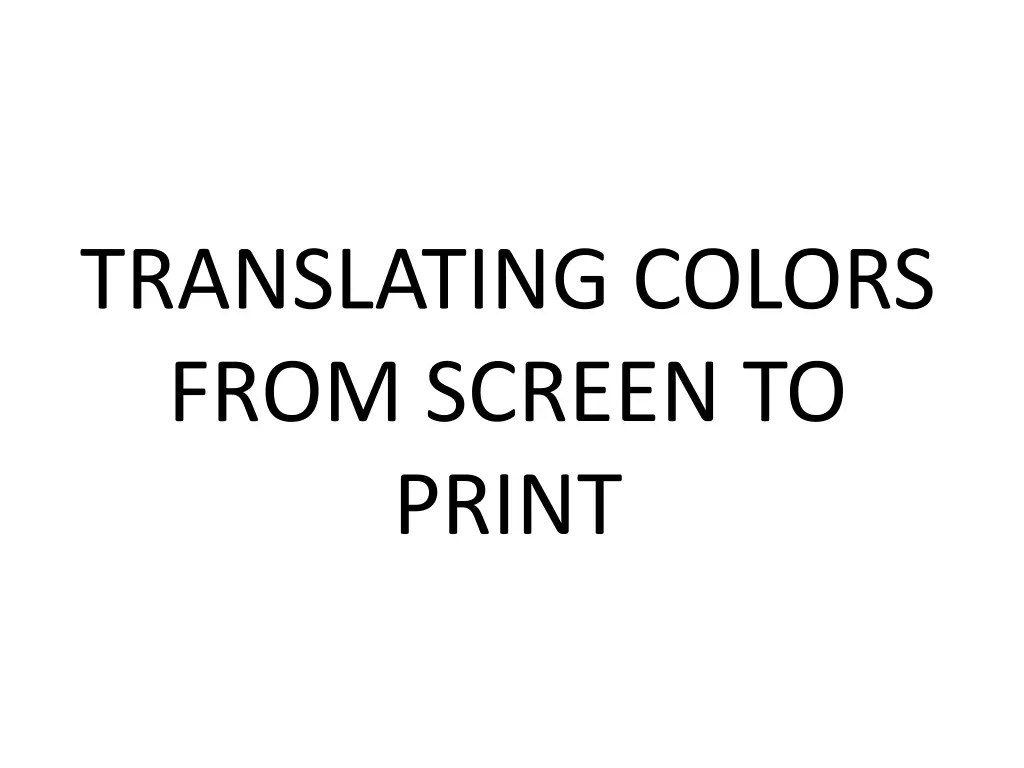 translating colors from screen to print