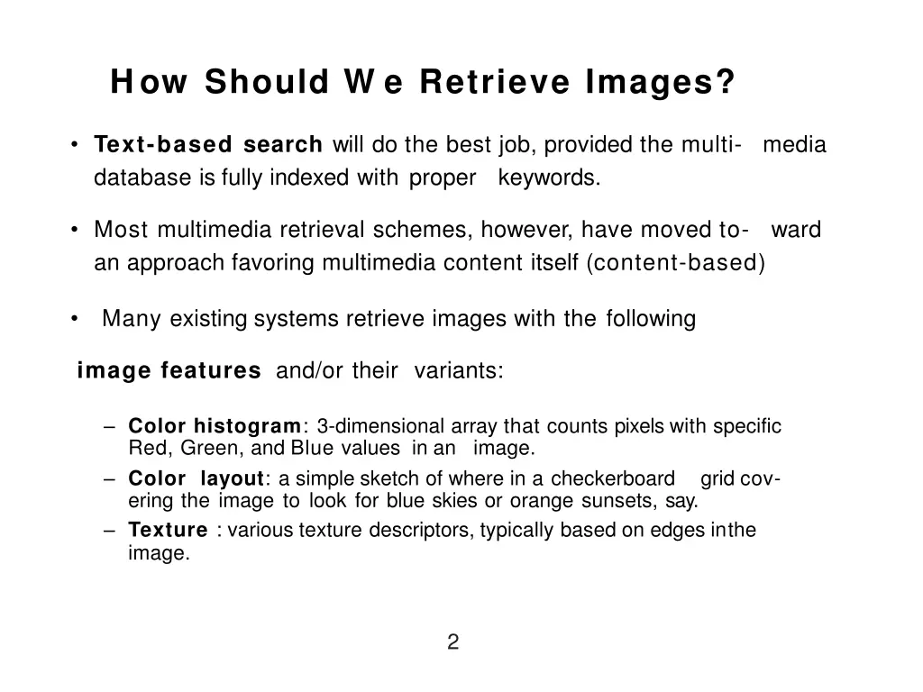 how should w e retrieve images