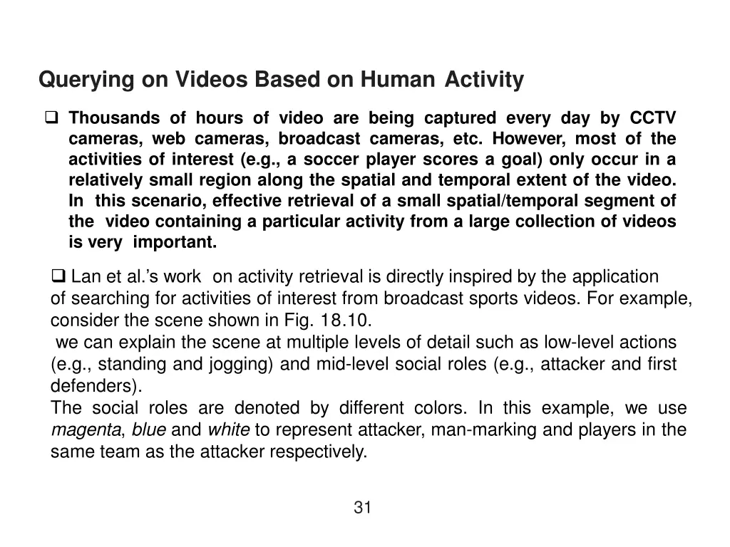 querying on videos based on human activity