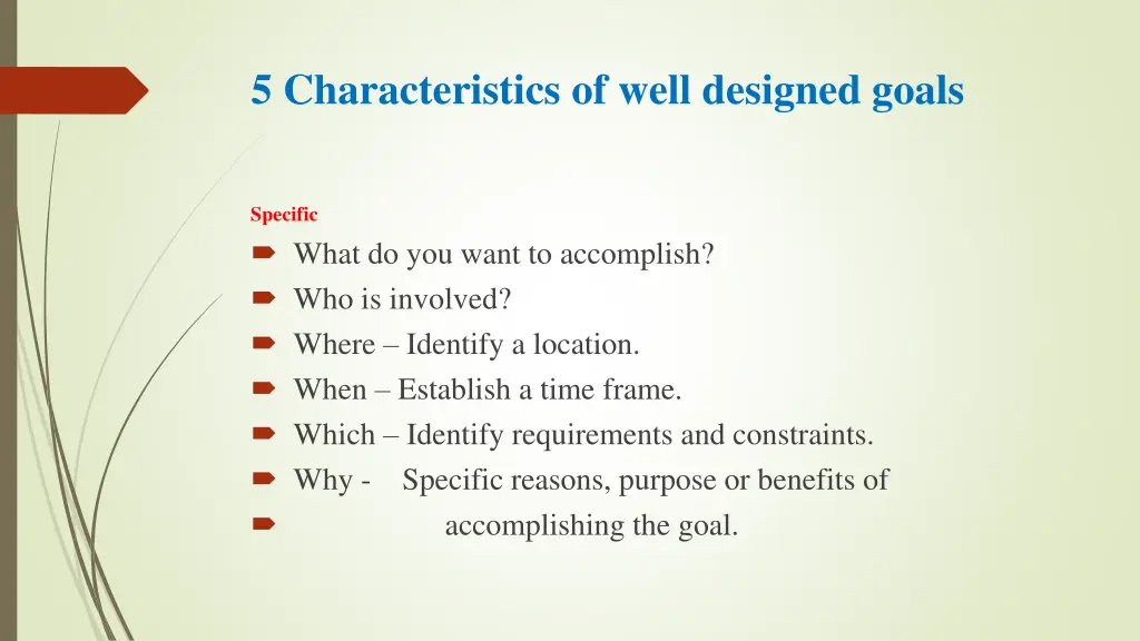 5 characteristics of well designed goals