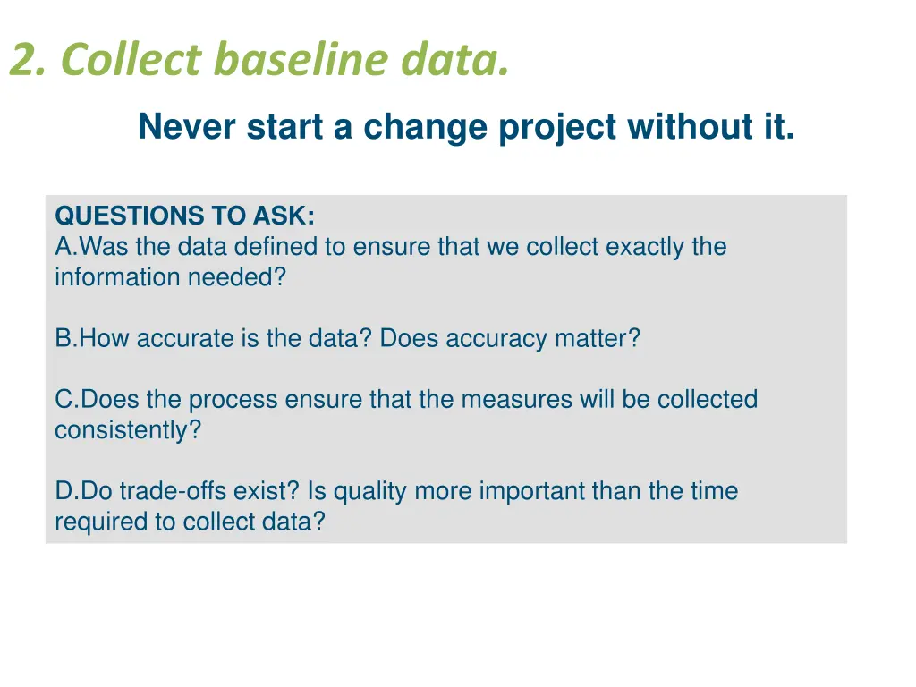 2 collect baseline data never start a change