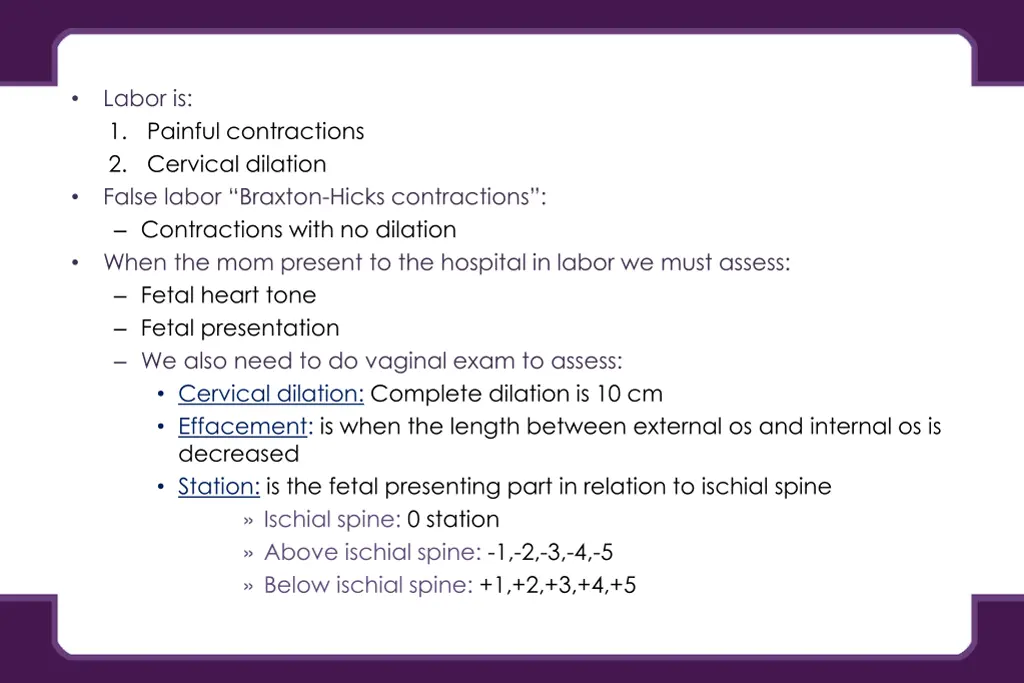 labor is 1 painful contractions 2 cervical