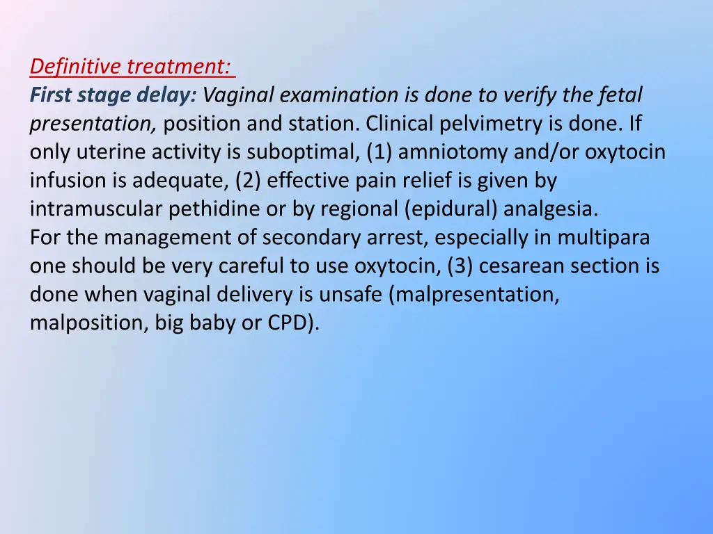 definitive treatment first stage delay vaginal