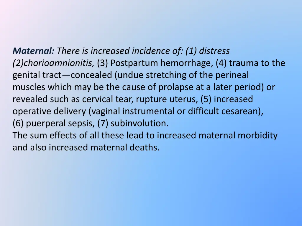 maternal there is increased incidence