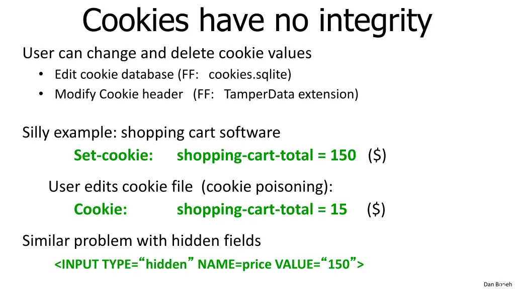 cookies have no integrity user can change