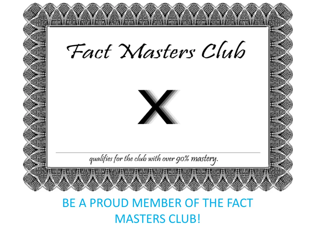 be a proud member of the fact masters club