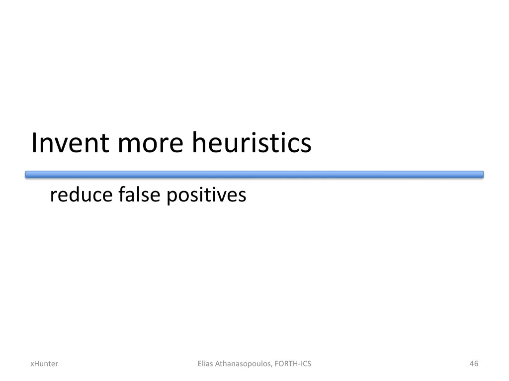 invent more heuristics