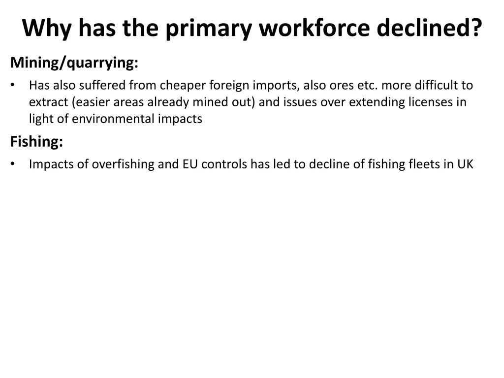 why has the primary workforce declined 1