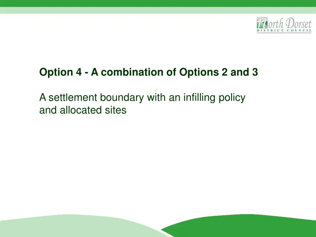 option 4 a combination of options 2 and 3