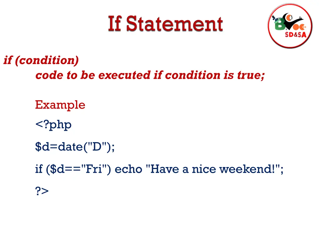 if condition code to be executed if condition