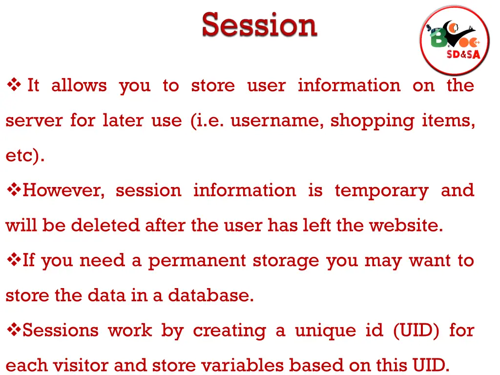 it allows you to store user information on the