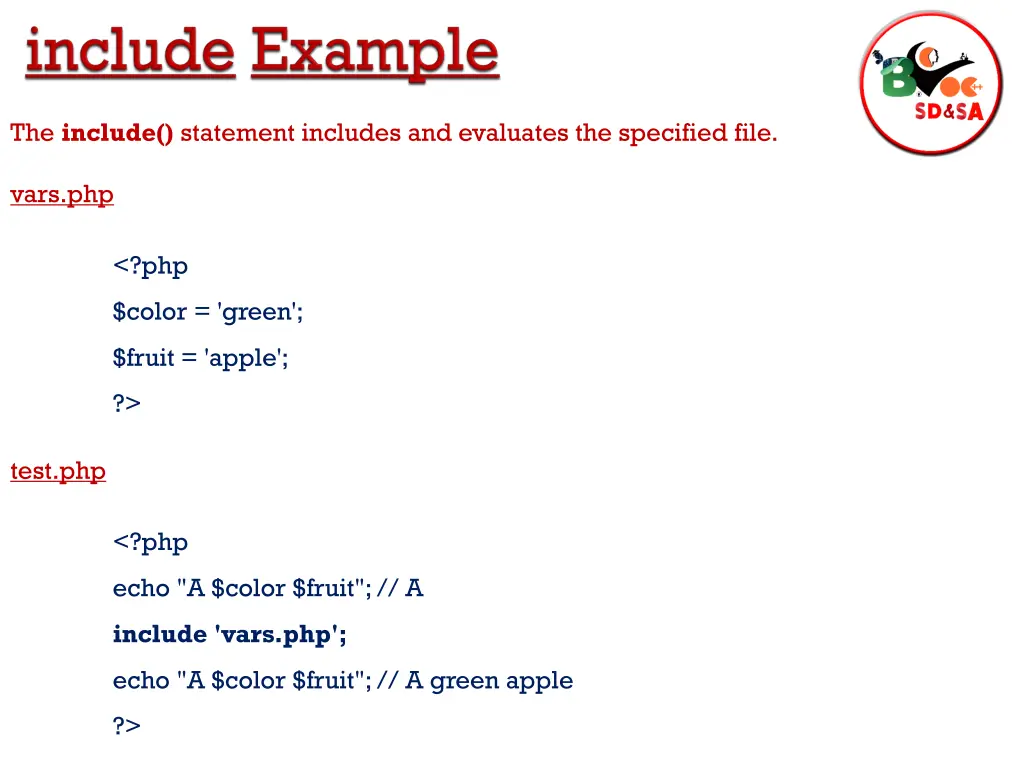 the include statement includes and evaluates