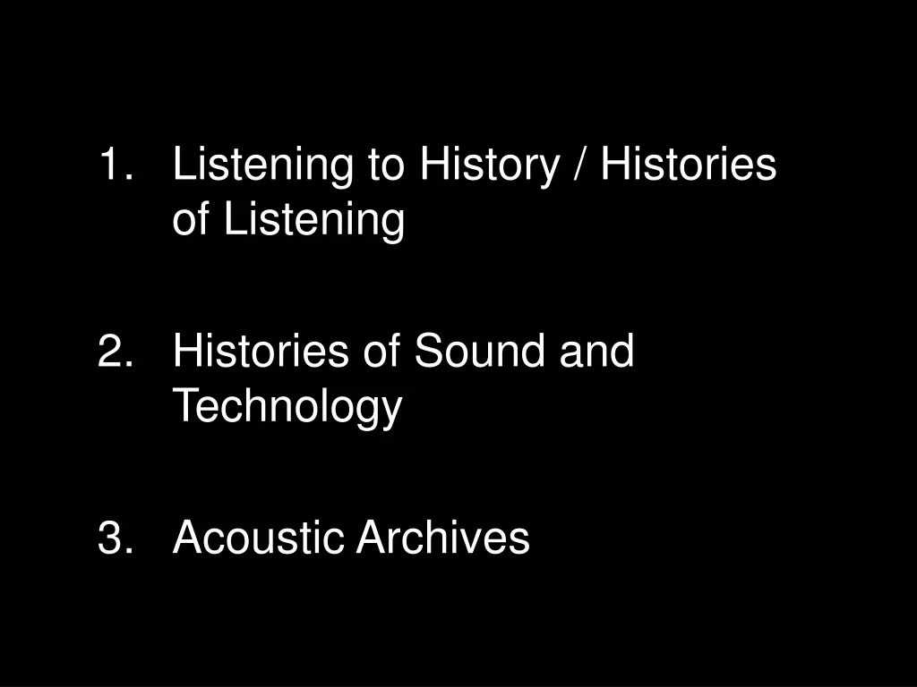 1 listening to history histories of listening