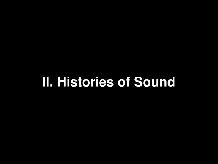 ii histories of sound