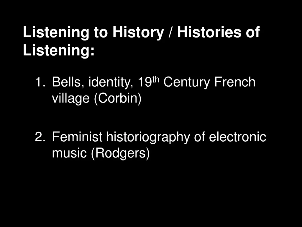 listening to history histories of listening