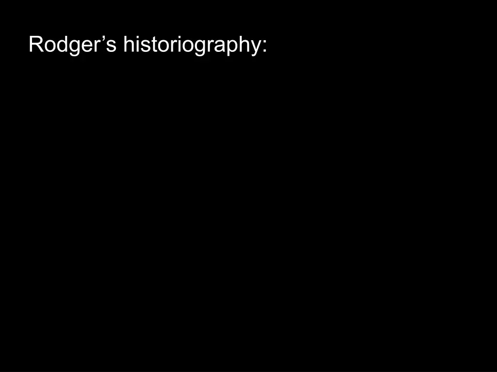 rodger s historiography