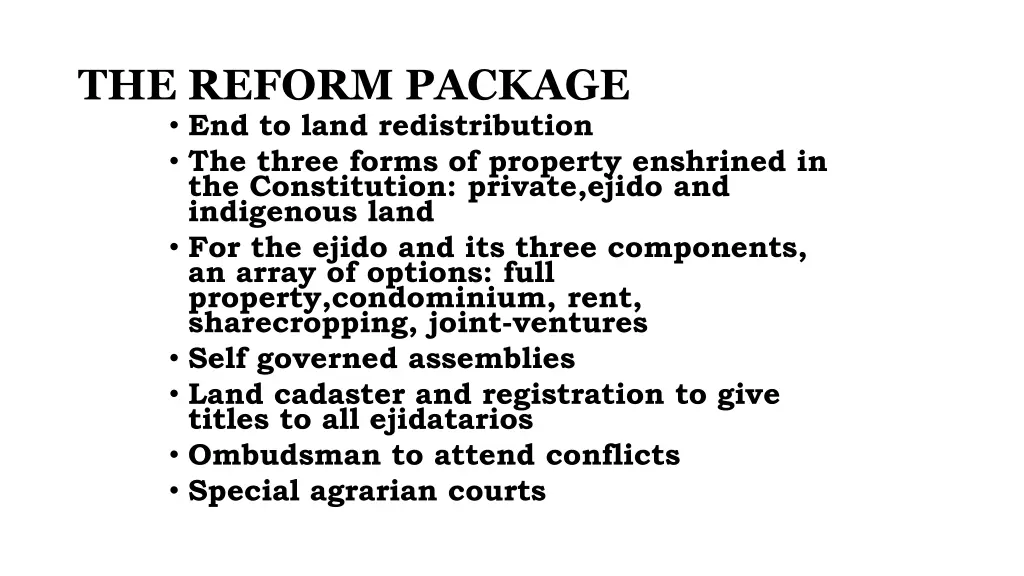 the reform package end to land redistribution