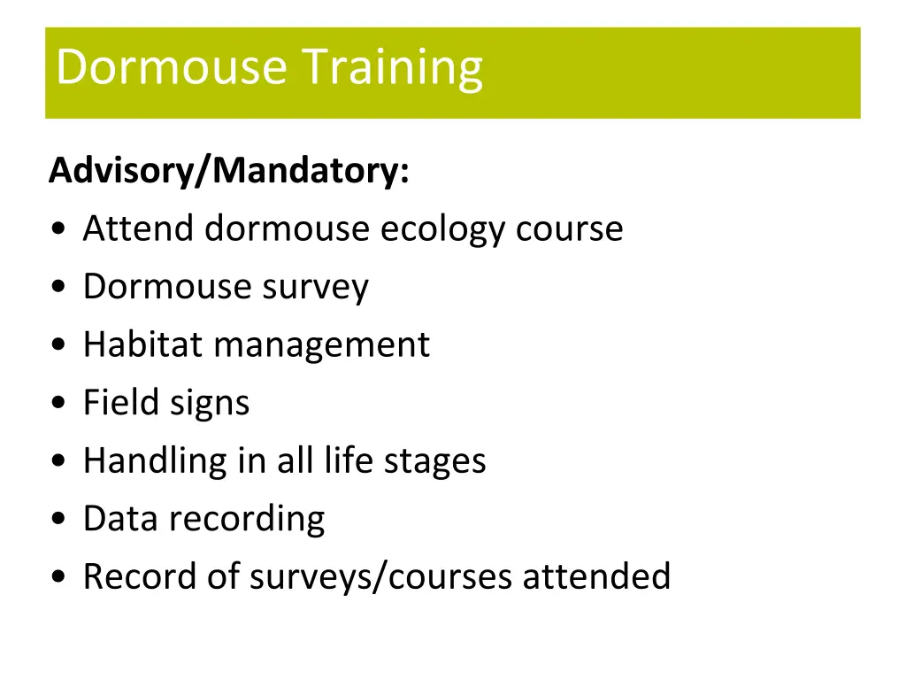 dormouse training