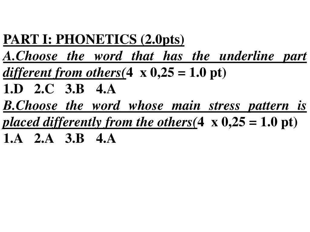 part i phonetics 2 0pts a choose the word that