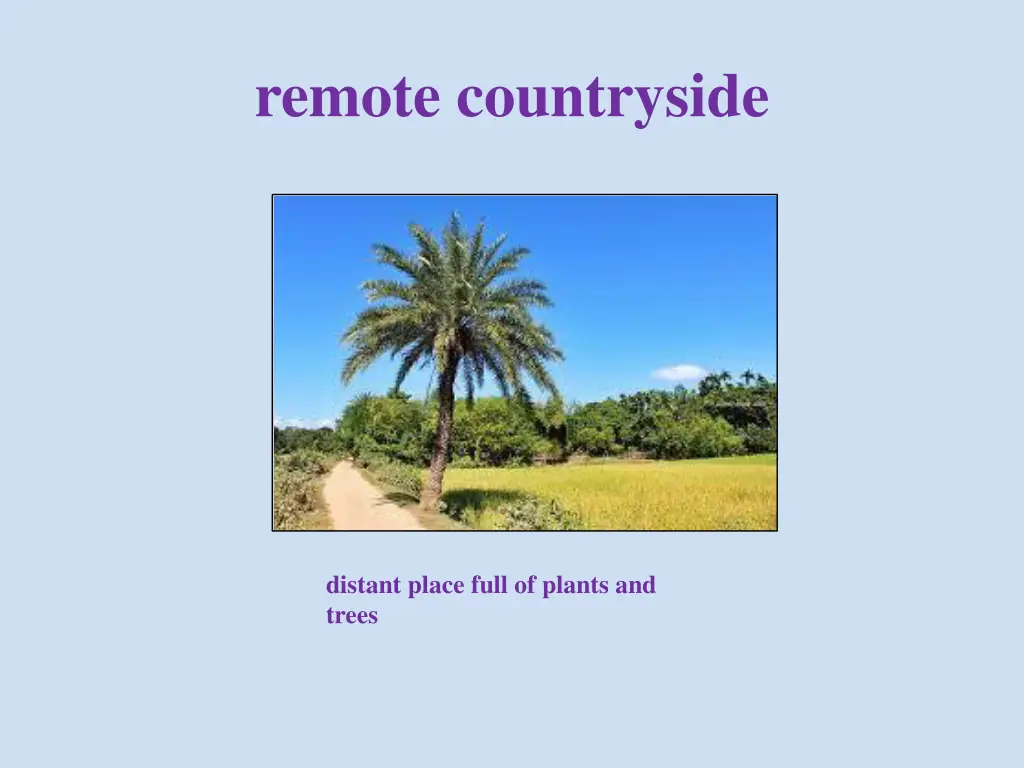 remote countryside