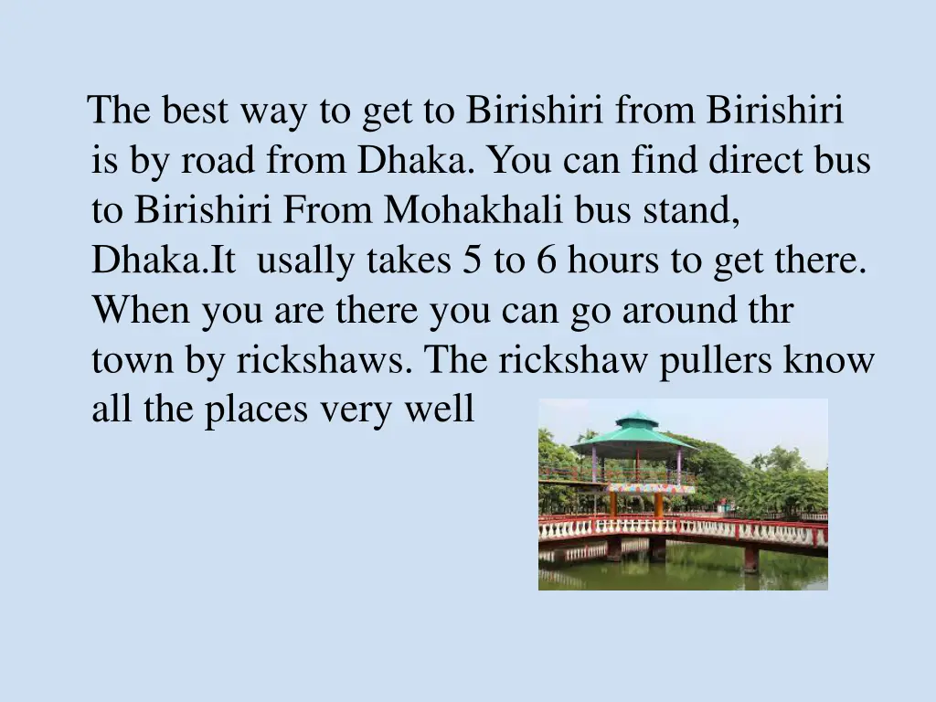 the best way to get to birishiri from birishiri