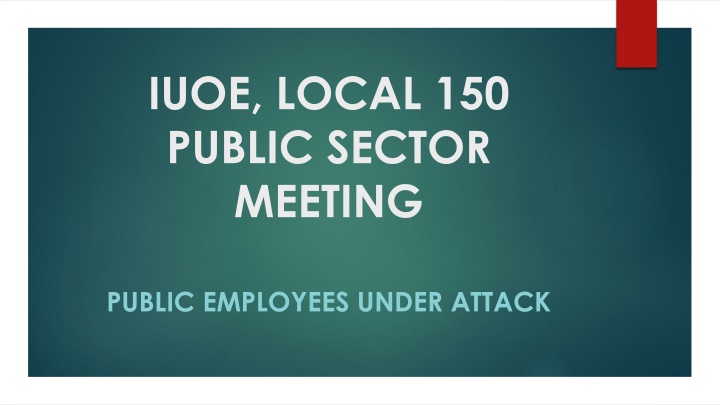 iuoe local 150 public sector meeting