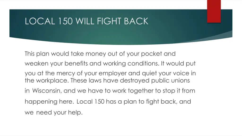 local 150 will fight back