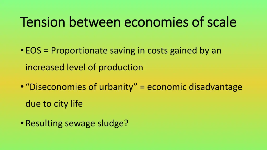 tension between economies of scale tension