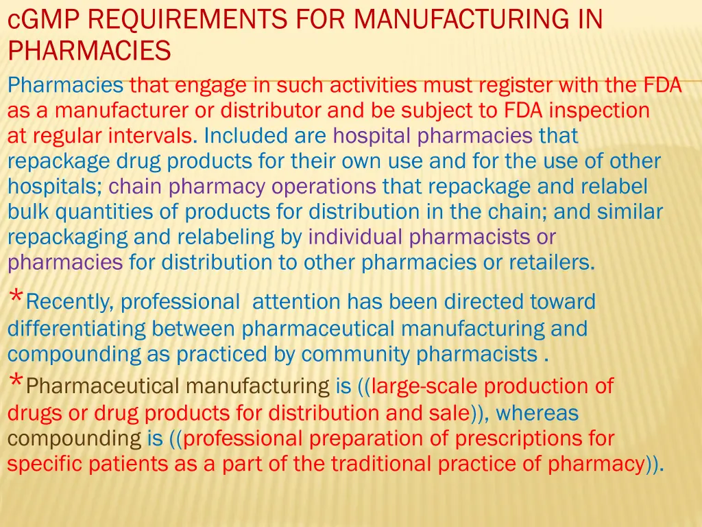 cgmp requirements for manufacturing in pharmacies