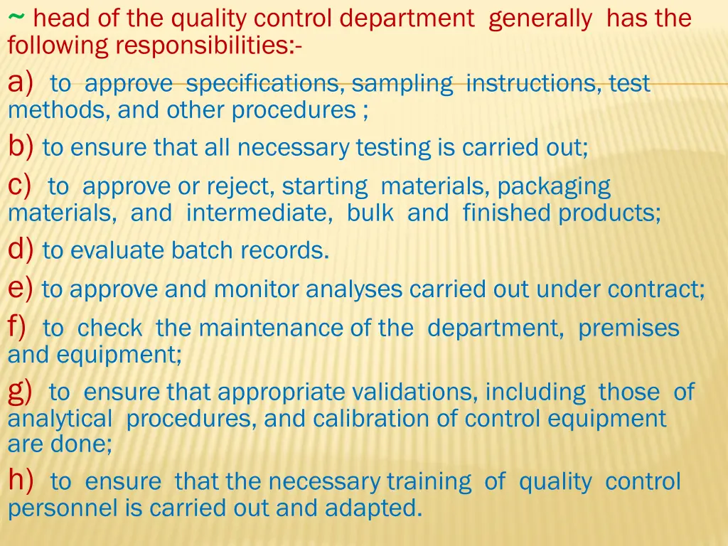 head of the quality control department generally