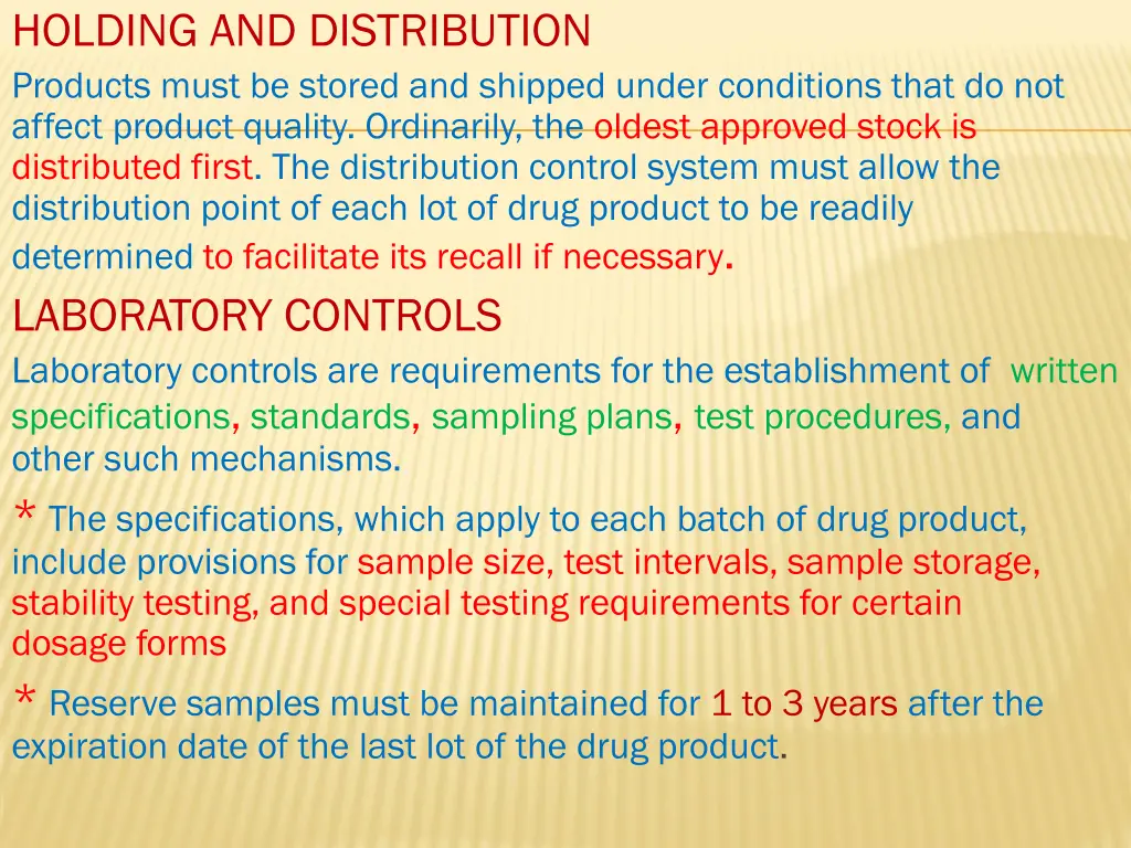 holding and distribution products must be stored