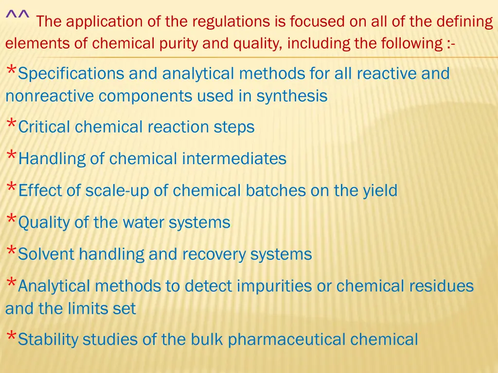 the application of the regulations is focused