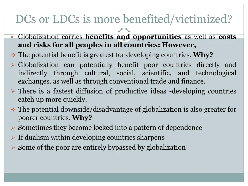 dcs or ldcs is more benefited victimized