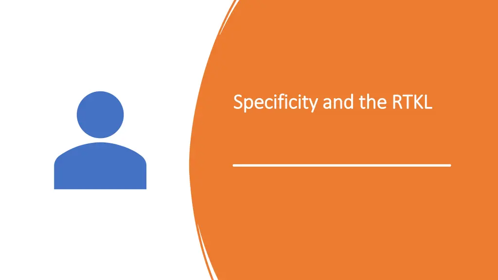 specificity and the rtkl specificity and the rtkl