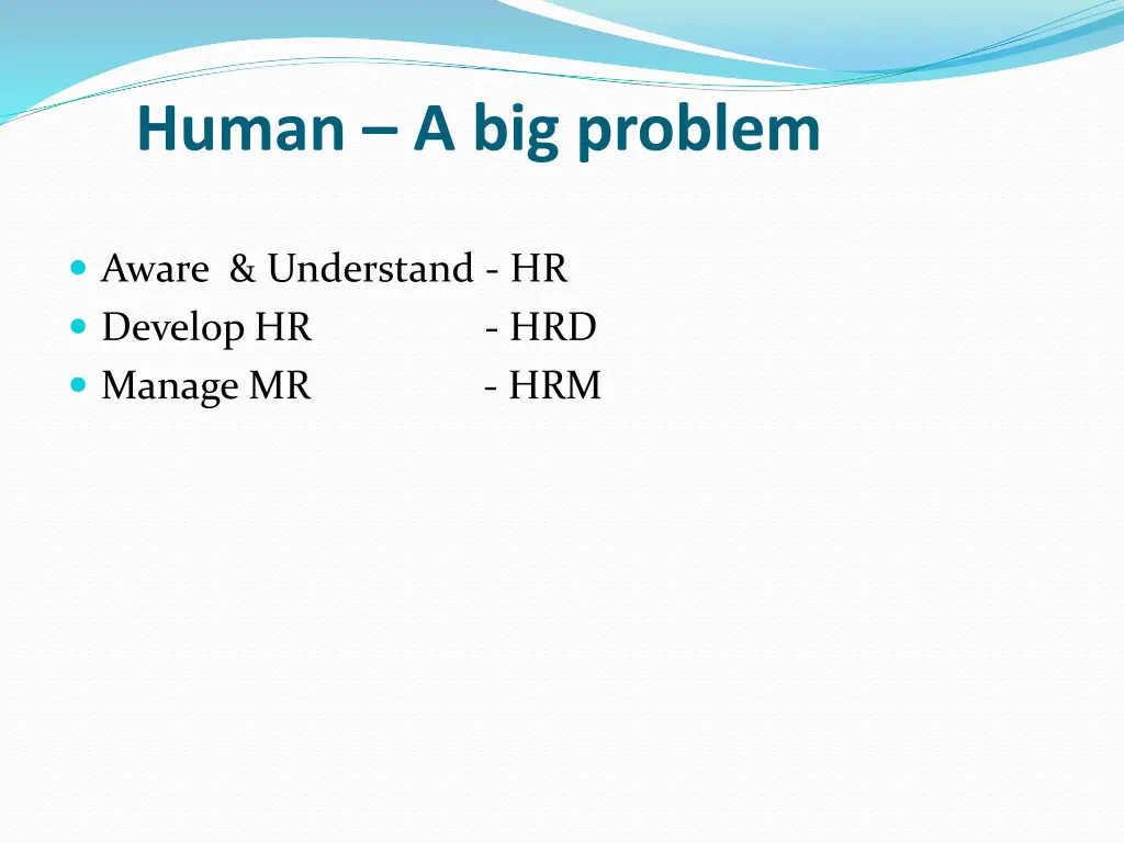 human a big problem