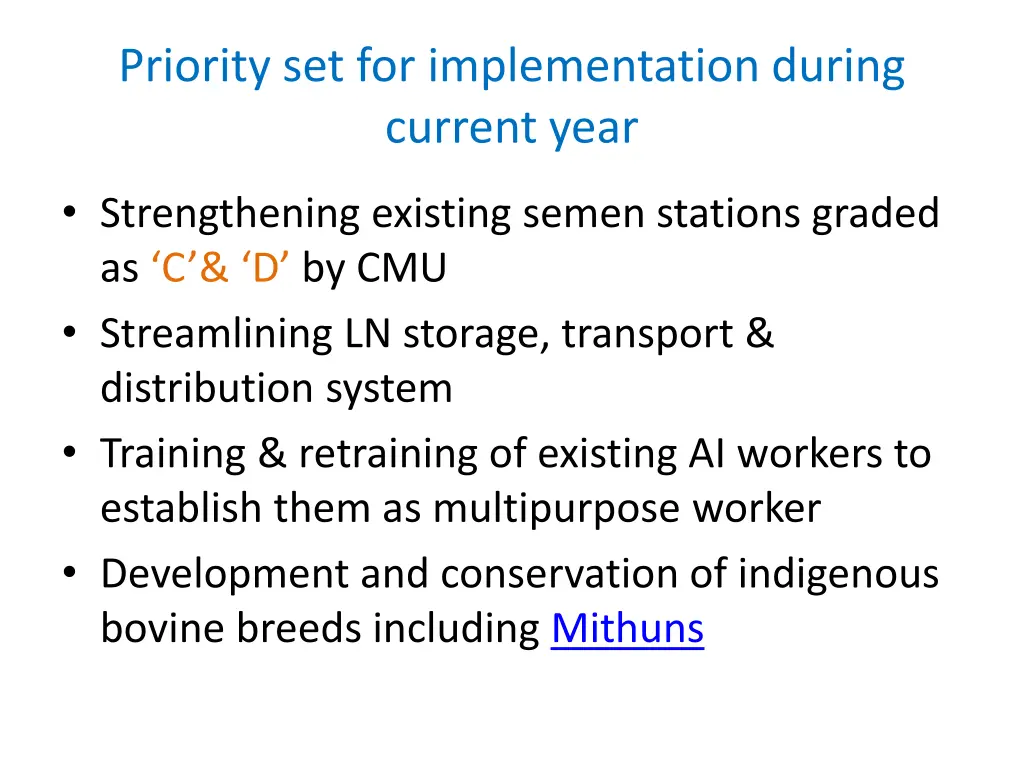 priority set for implementation during current