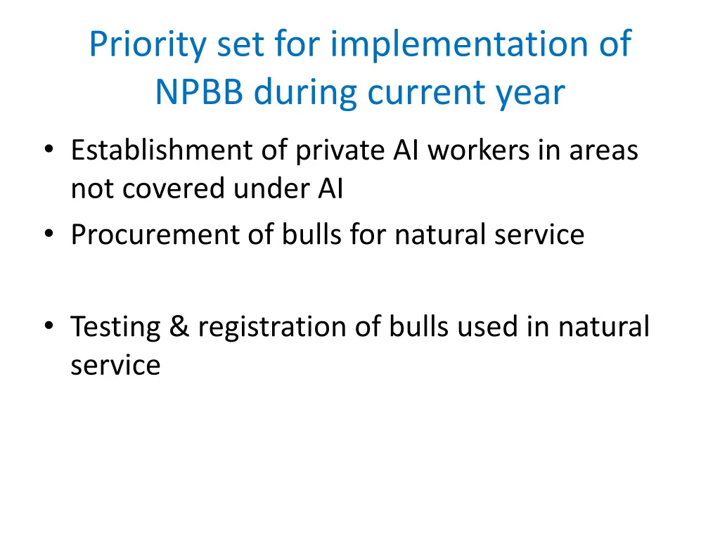 priority set for implementation of npbb during