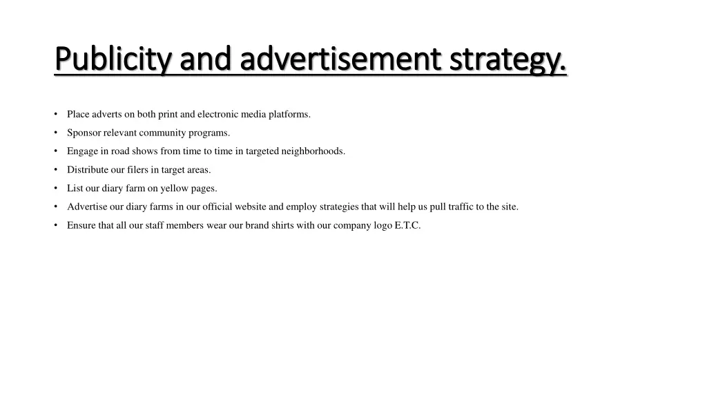 publicity and advertisement strategy publicity