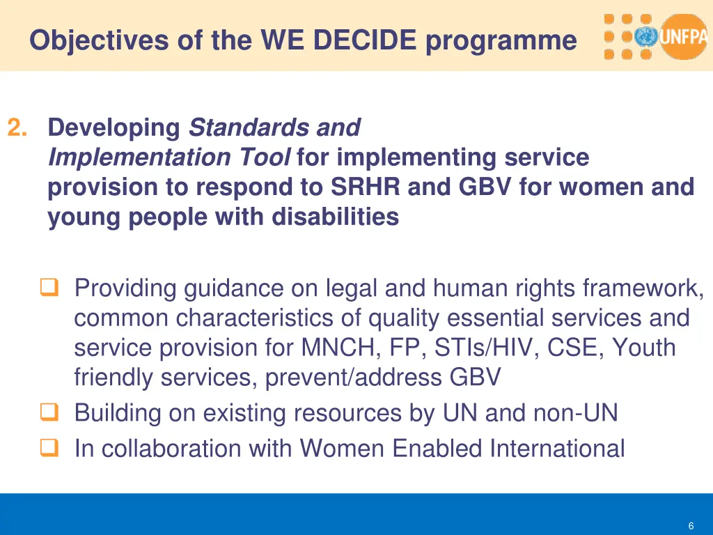 objectives of the we decide programme