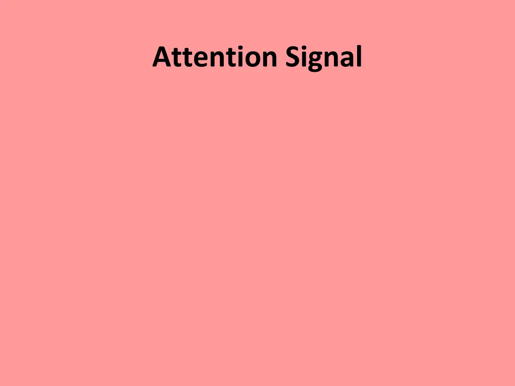 attention signal