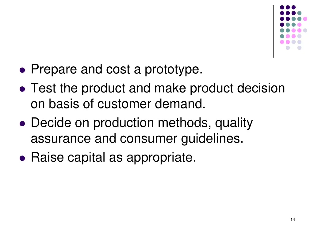 prepare and cost a prototype test the product