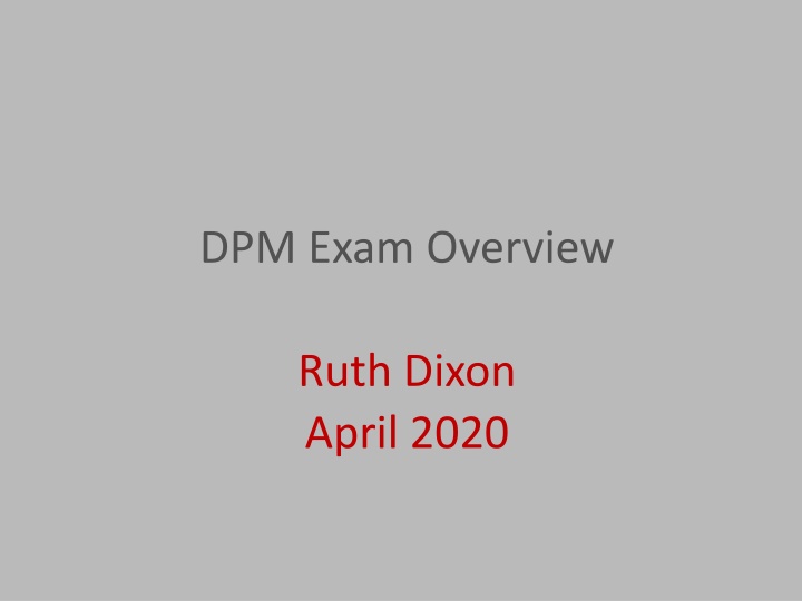 dpm exam overview