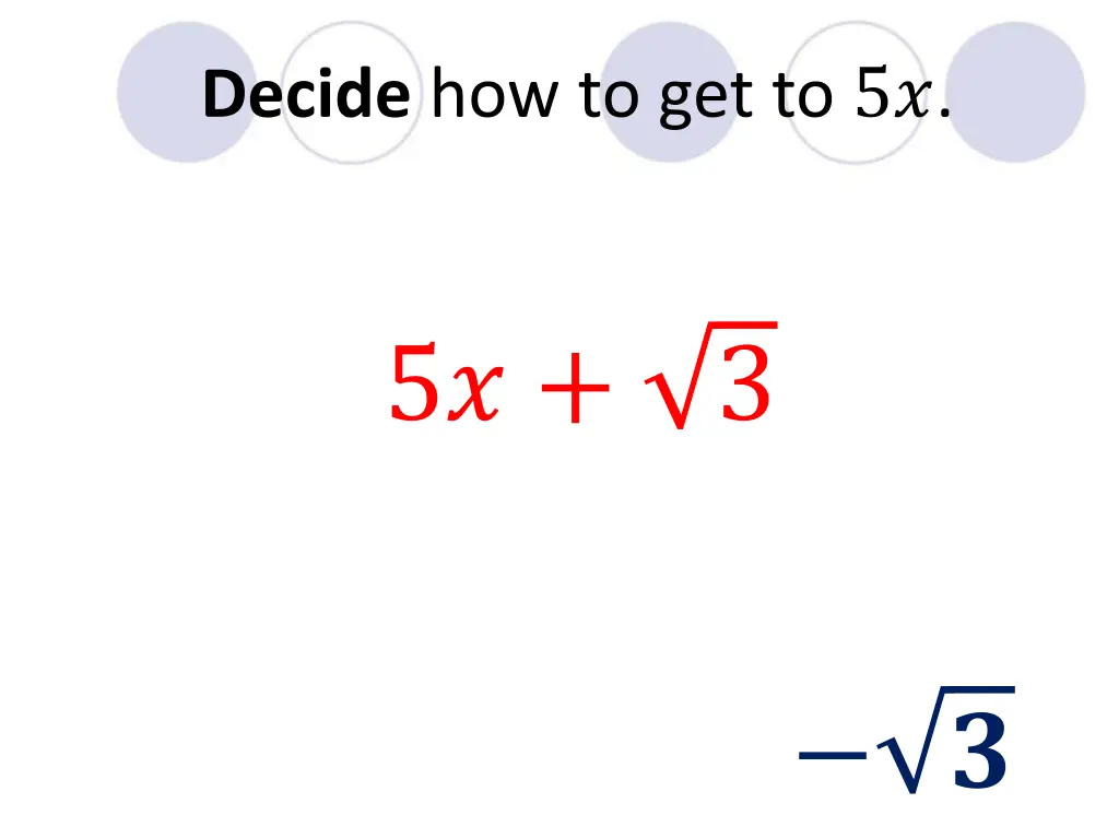 decide how to get to 5 2