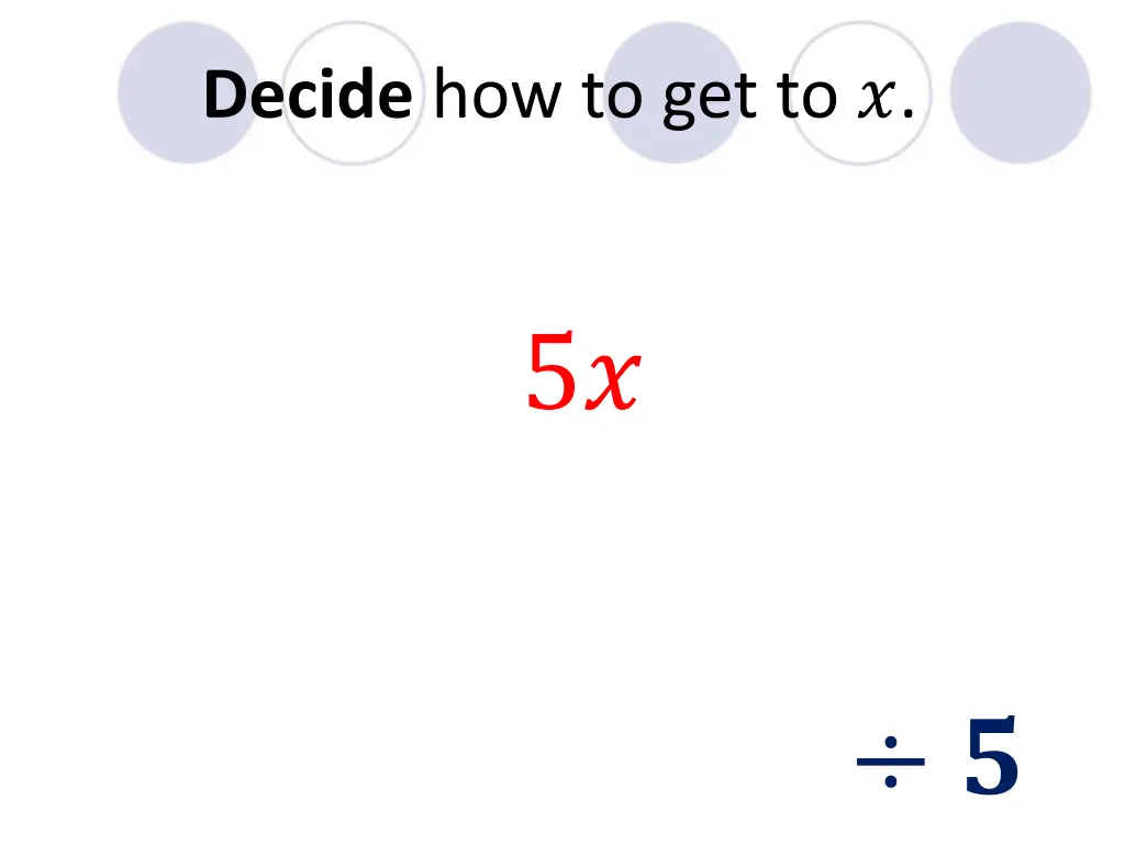 decide how to get to 7