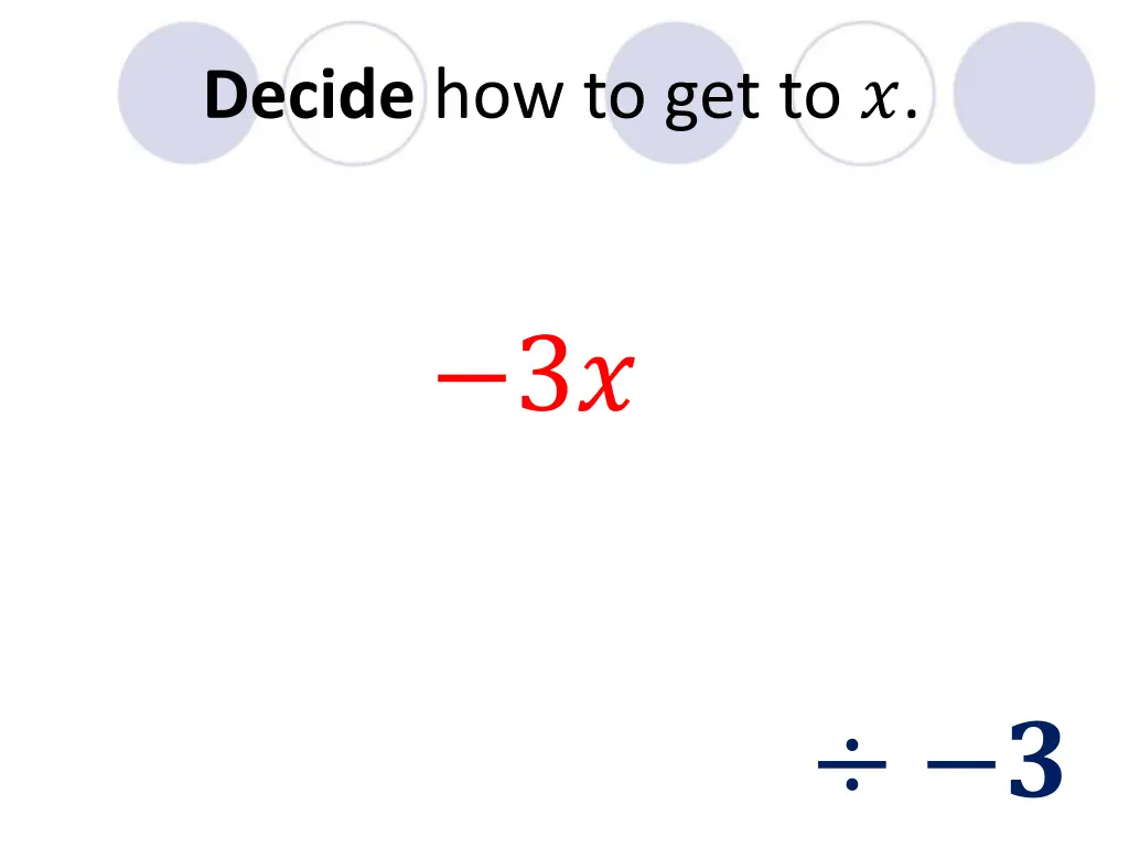 decide how to get to 8