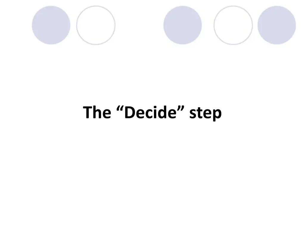 the decide step 1