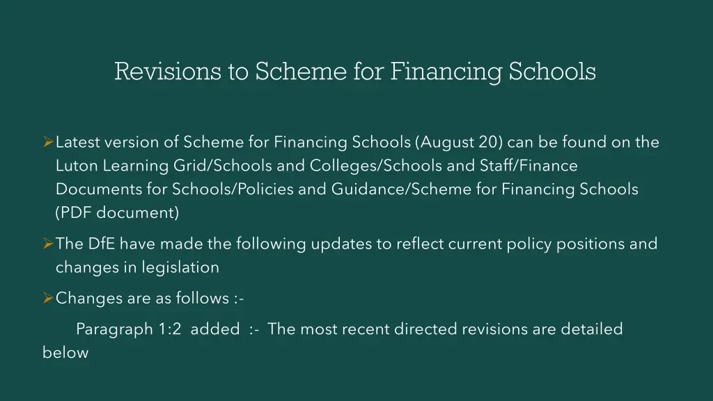 revisions to scheme for financing schools