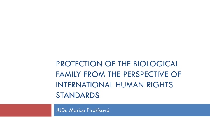 protection of the biological family from