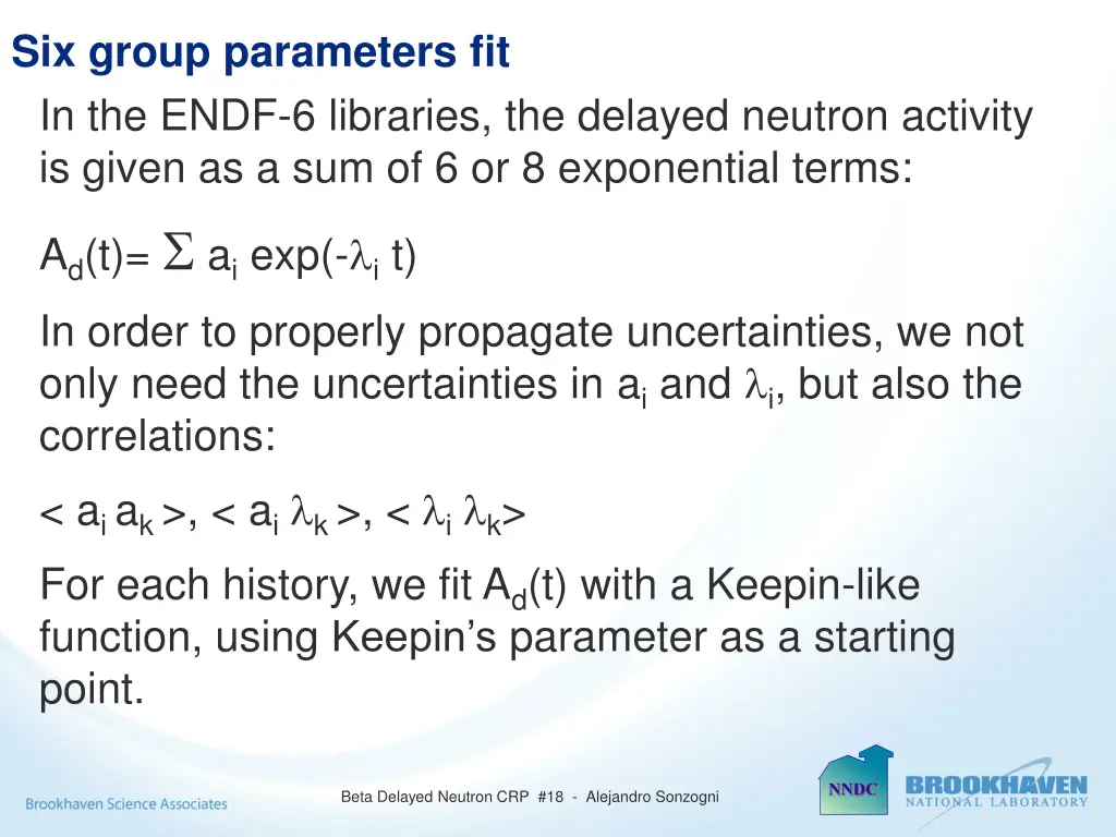 six group parameters fit in the endf 6 libraries