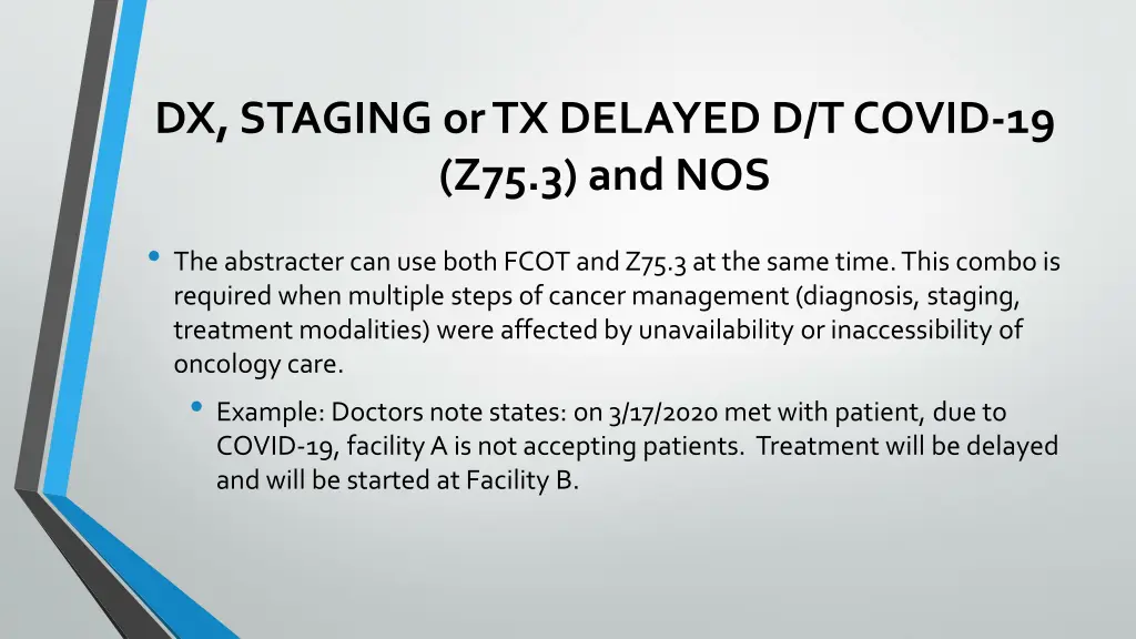 dx staging or tx delayed d t covid